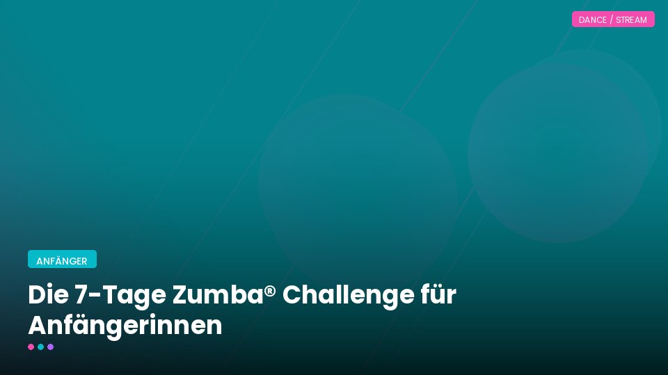 Die 7-Tage Zumba® Challenge für Anfängerinnen