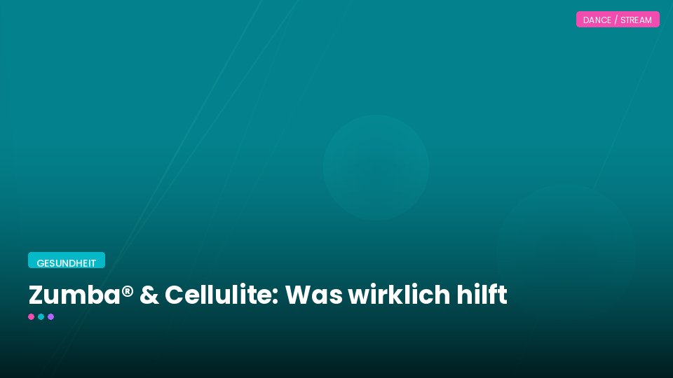 Zumba® & Cellulite: Was wirklich hilft