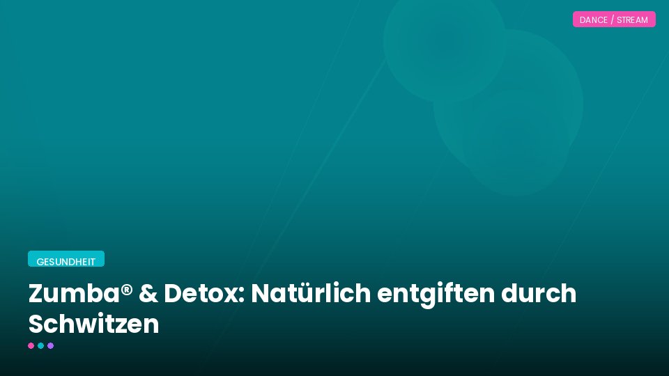 Zumba® & Detox: Natürlich entgiften durch Schwitzen
