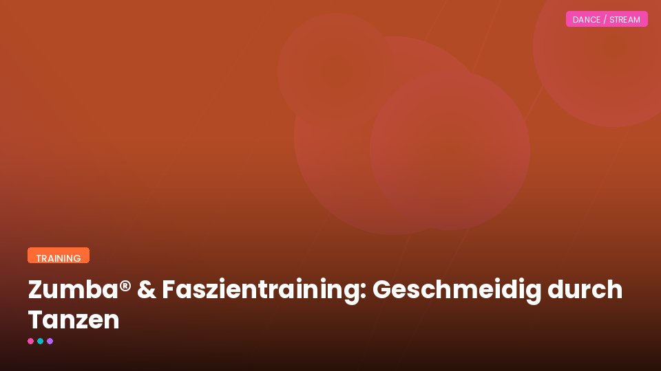 Zumba® & Faszientraining: Geschmeidig durch Tanzen