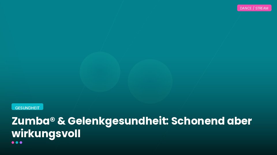 Zumba® & Gelenkgesundheit: Schonend aber wirkungsvoll