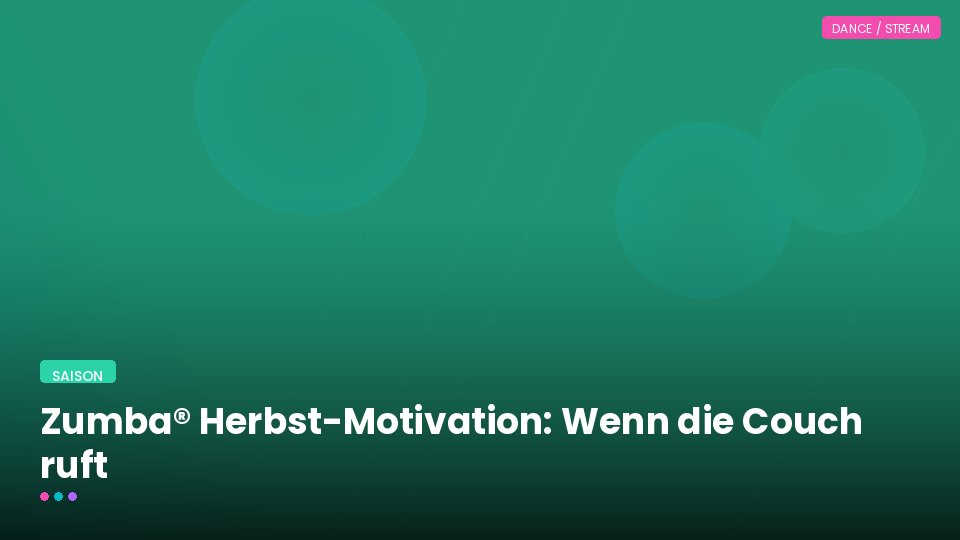 Zumba® Herbst-Motivation: Wenn die Couch ruft