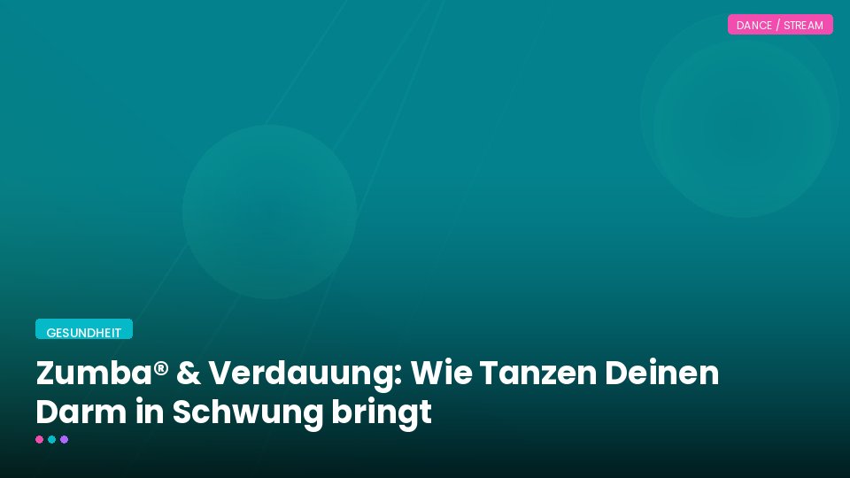 Zumba® & Verdauung: Wie Tanzen Deinen Darm in Schwung bringt