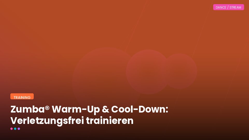 Zumba® Warm-Up & Cool-Down: Verletzungsfrei trainieren